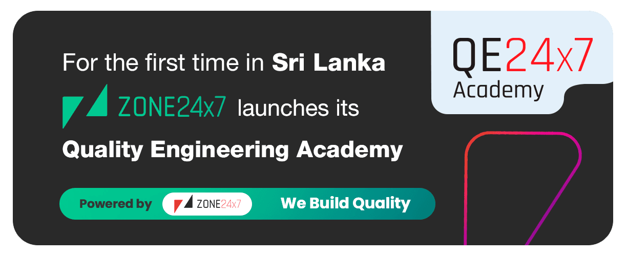 Zone24x7 pioneers Sri Lanka’s first-ever Quality Engineering Academy