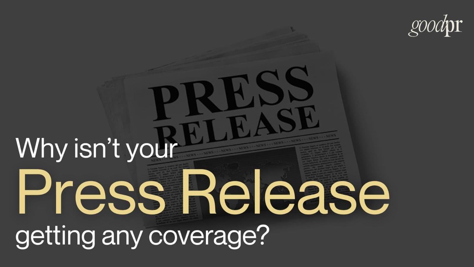 Why isn’t your press release getting any coverage?