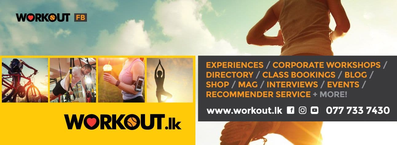 WORKOUT.LK – THE MOST COMPREHENSIVE HEALTH AND FITNESS PLATFORM IN SRI LANKA!