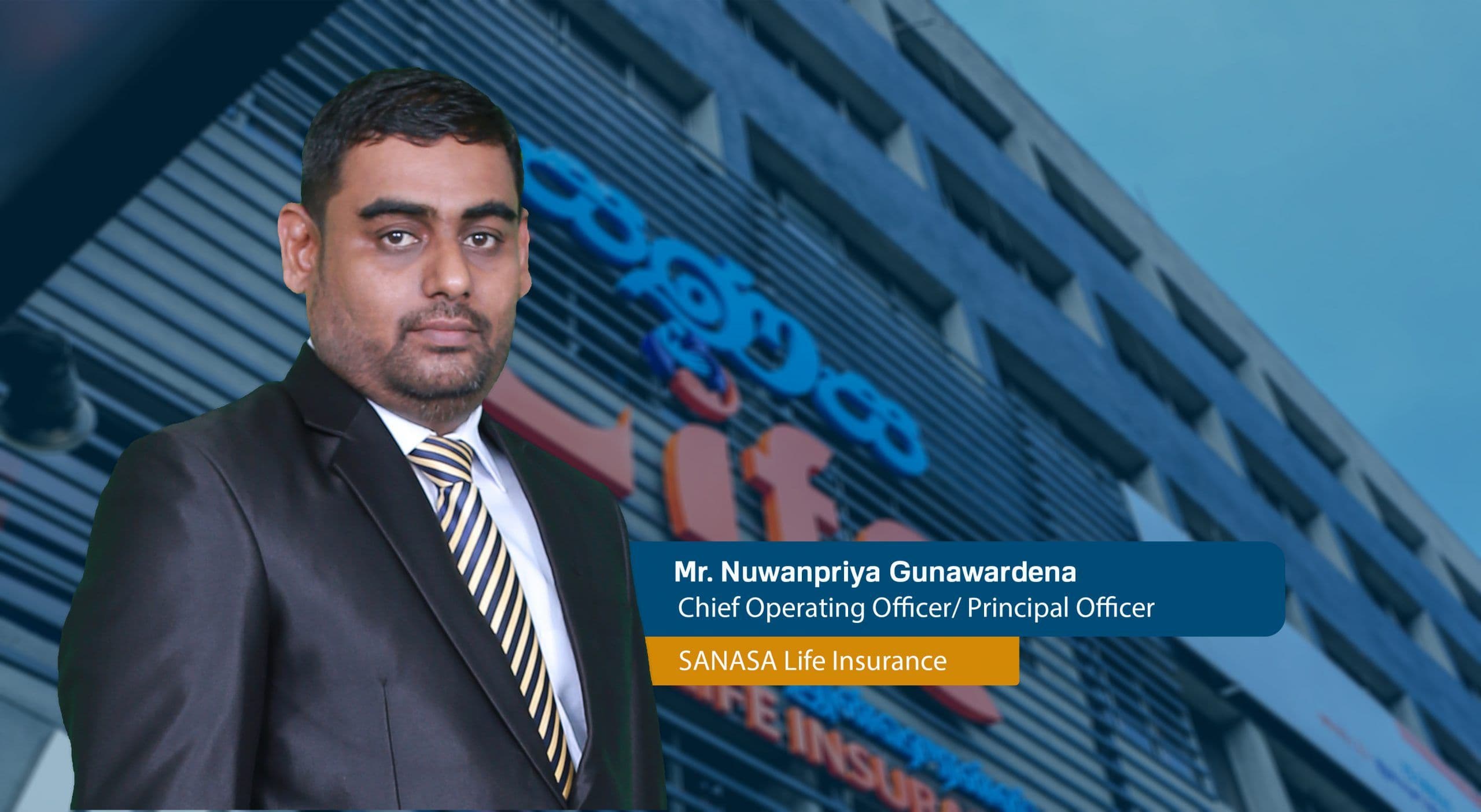 SANASA Life Insurance’s Head of IT promoted as the Chief Operating Officer/Principal Officer